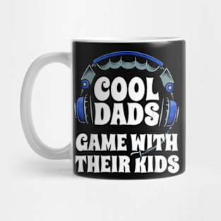 Cool Dads Game With Their Kids Video Gaming Gamer Dad Mug